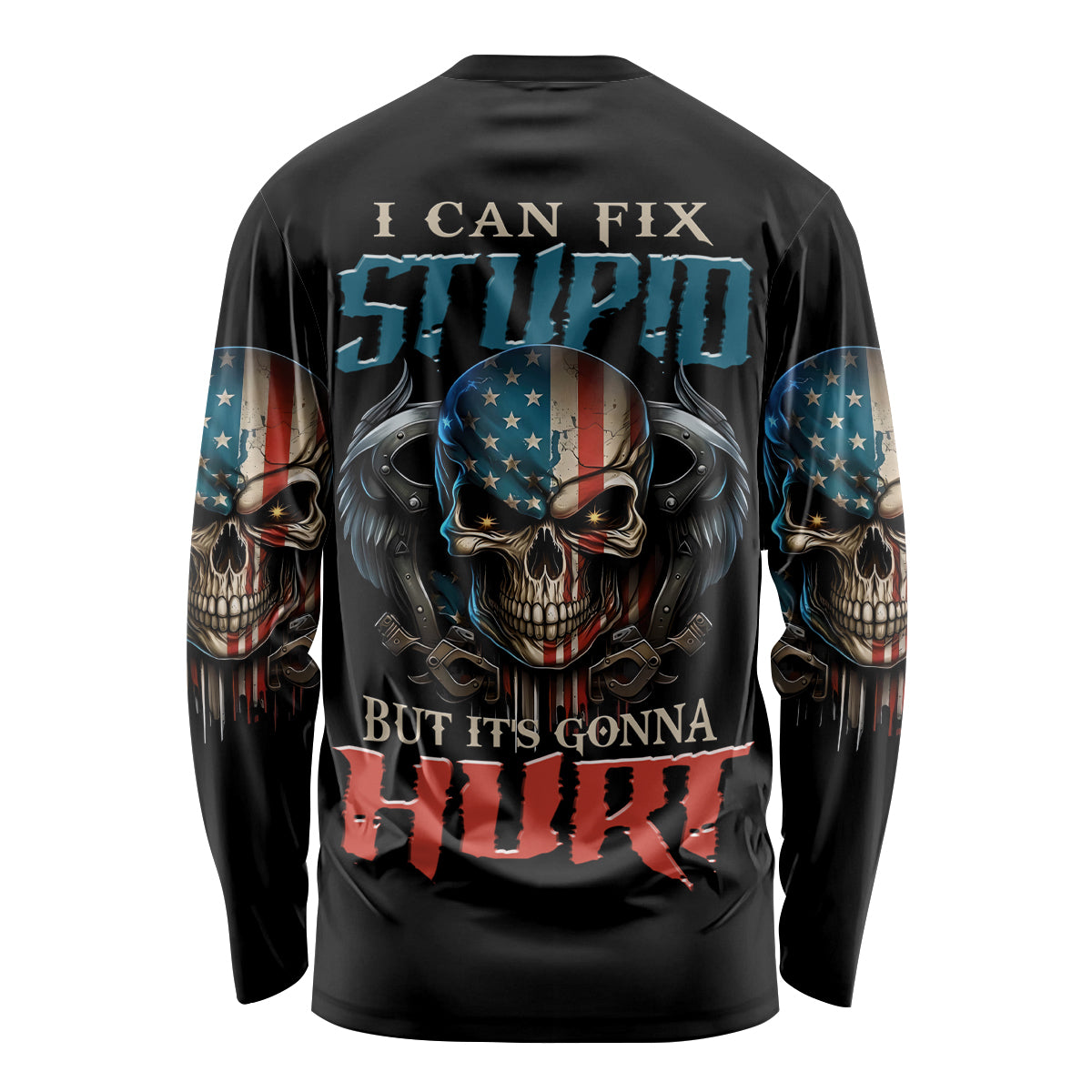 I Can Fix Stupid But It's Gonna Hurt Long Sleeve Shirt - Wonder Print Shop
