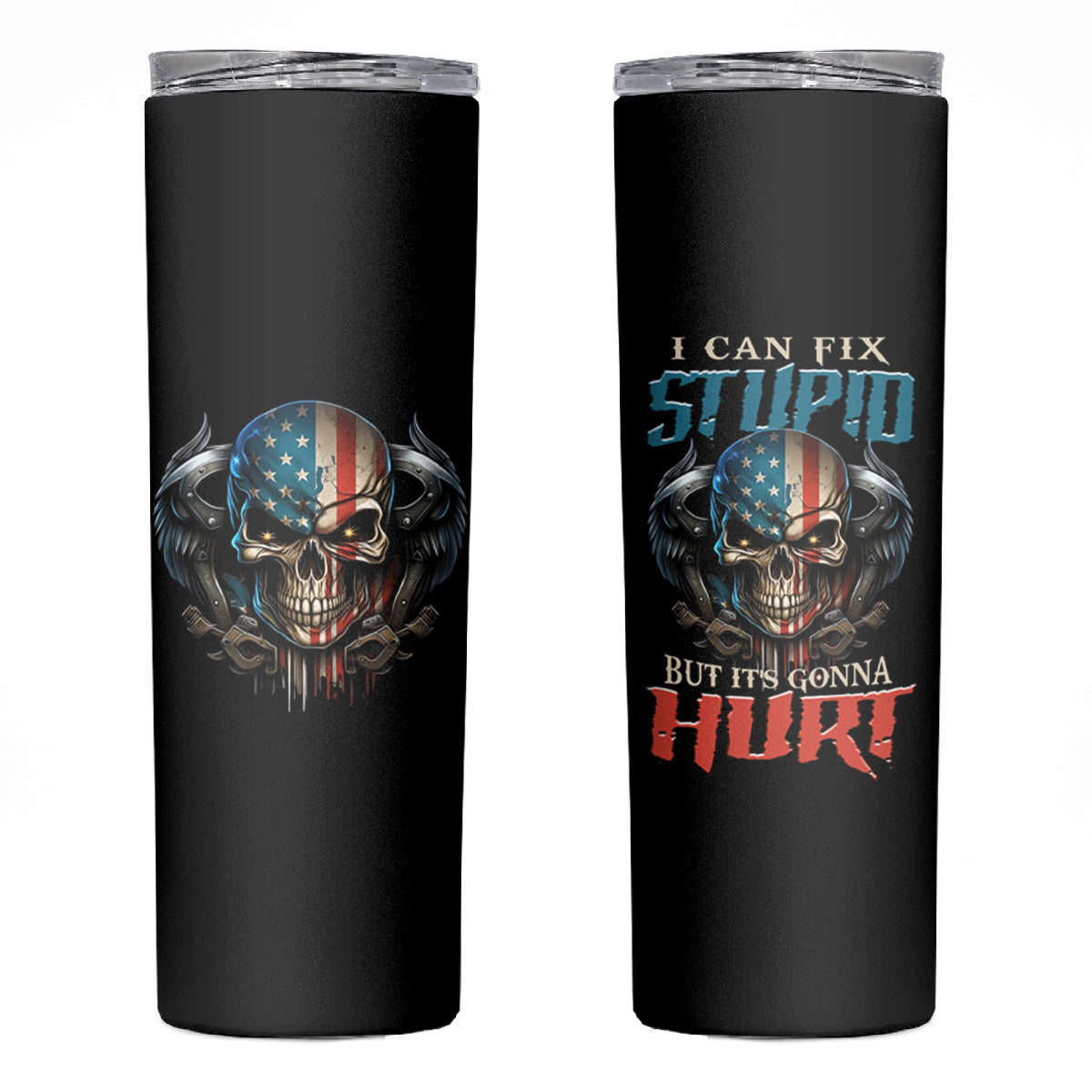 I Can Fix Stupid But It's Gonna Hurt Skinny Tumbler - Wonder Print Shop