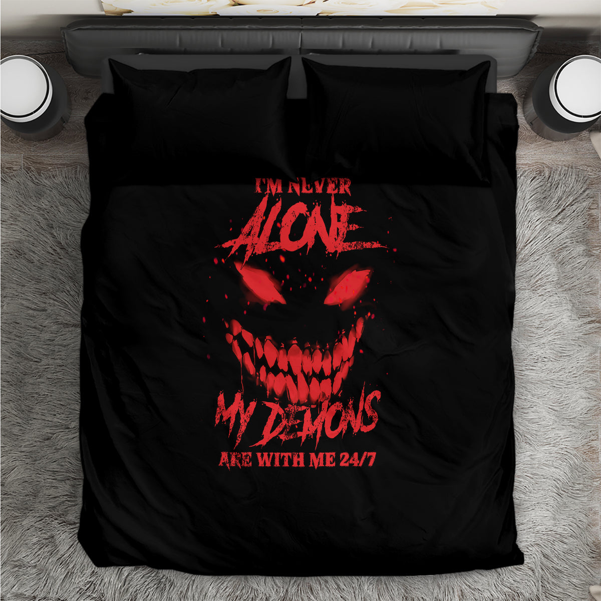 I'm Never Alone My Demon Are With Me Bedding Set - Wonder Print Shop