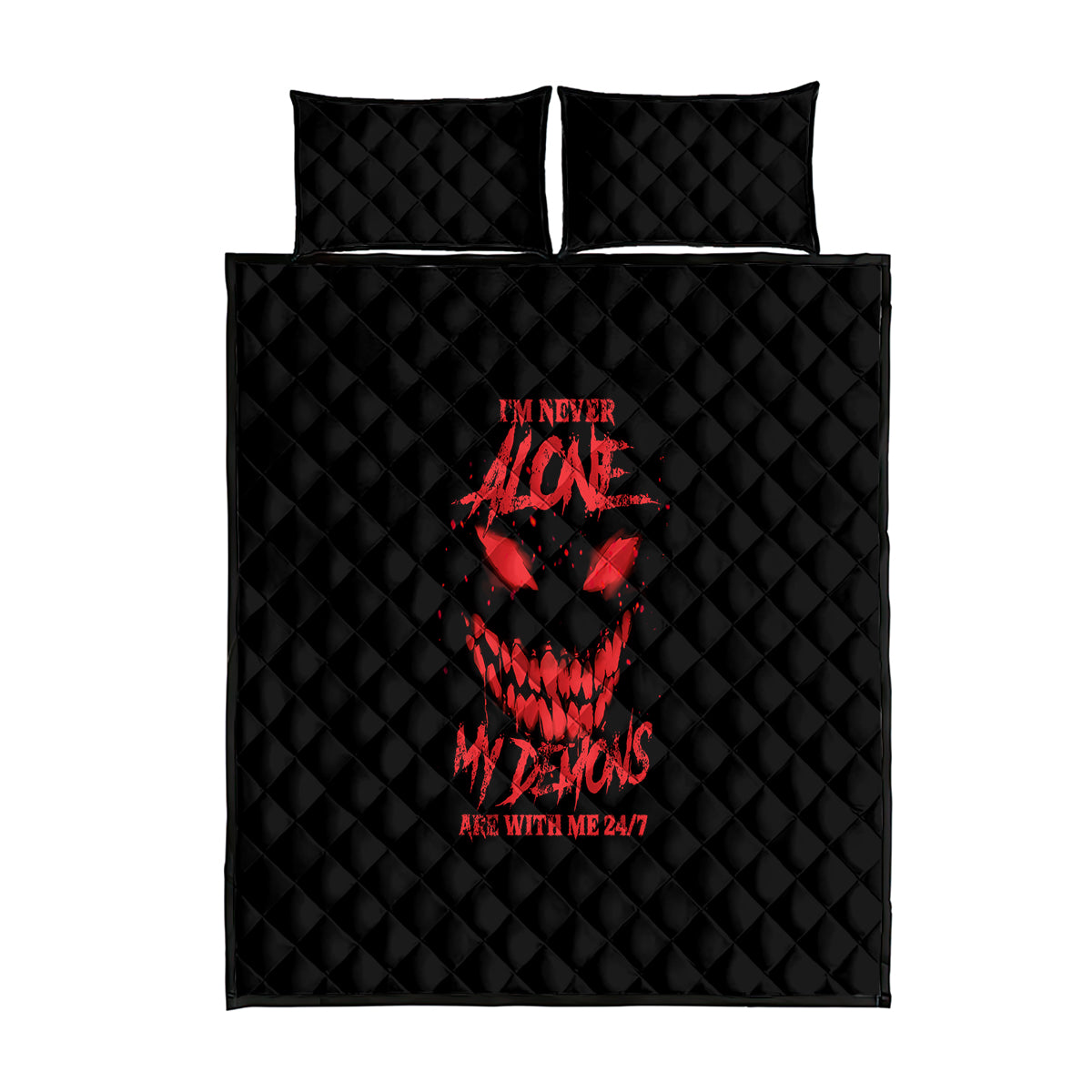 I'm Never Alone My Demon Are With Me Quilt Bed Set - Wonder Print Shop