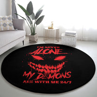 im-never-alone-my-demon-are-with-me-round-carpet