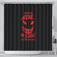 im-never-alone-my-demon-are-with-me-shower-curtain