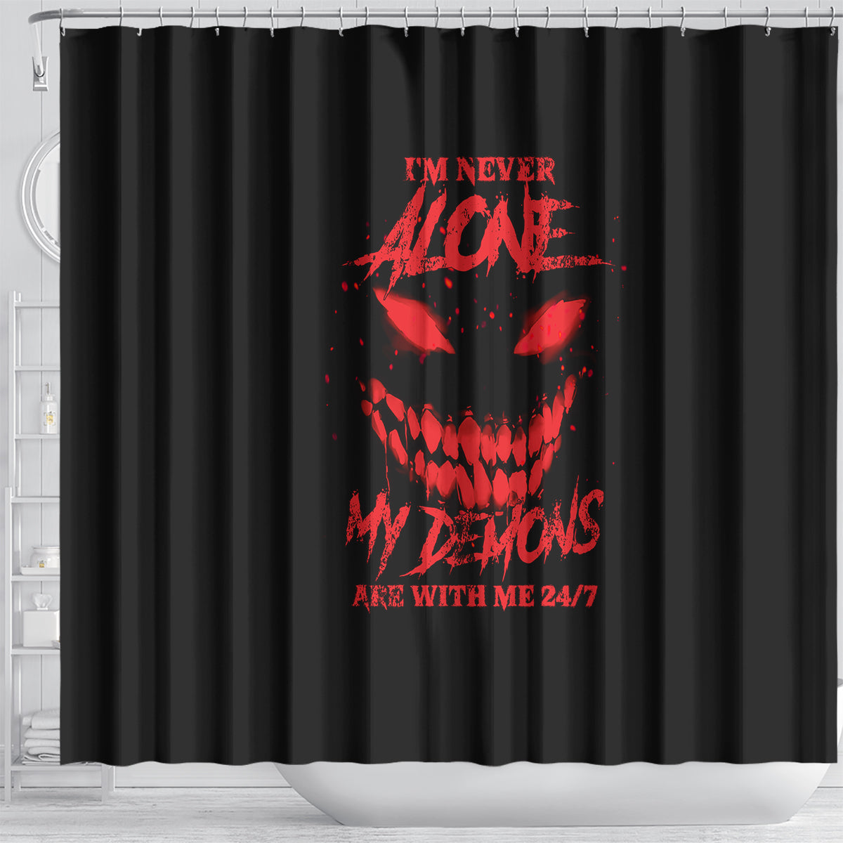 im-never-alone-my-demon-are-with-me-shower-curtain