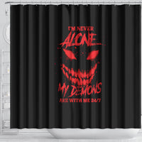 im-never-alone-my-demon-are-with-me-shower-curtain