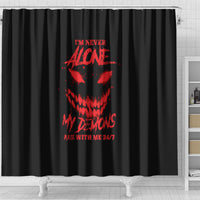 im-never-alone-my-demon-are-with-me-shower-curtain
