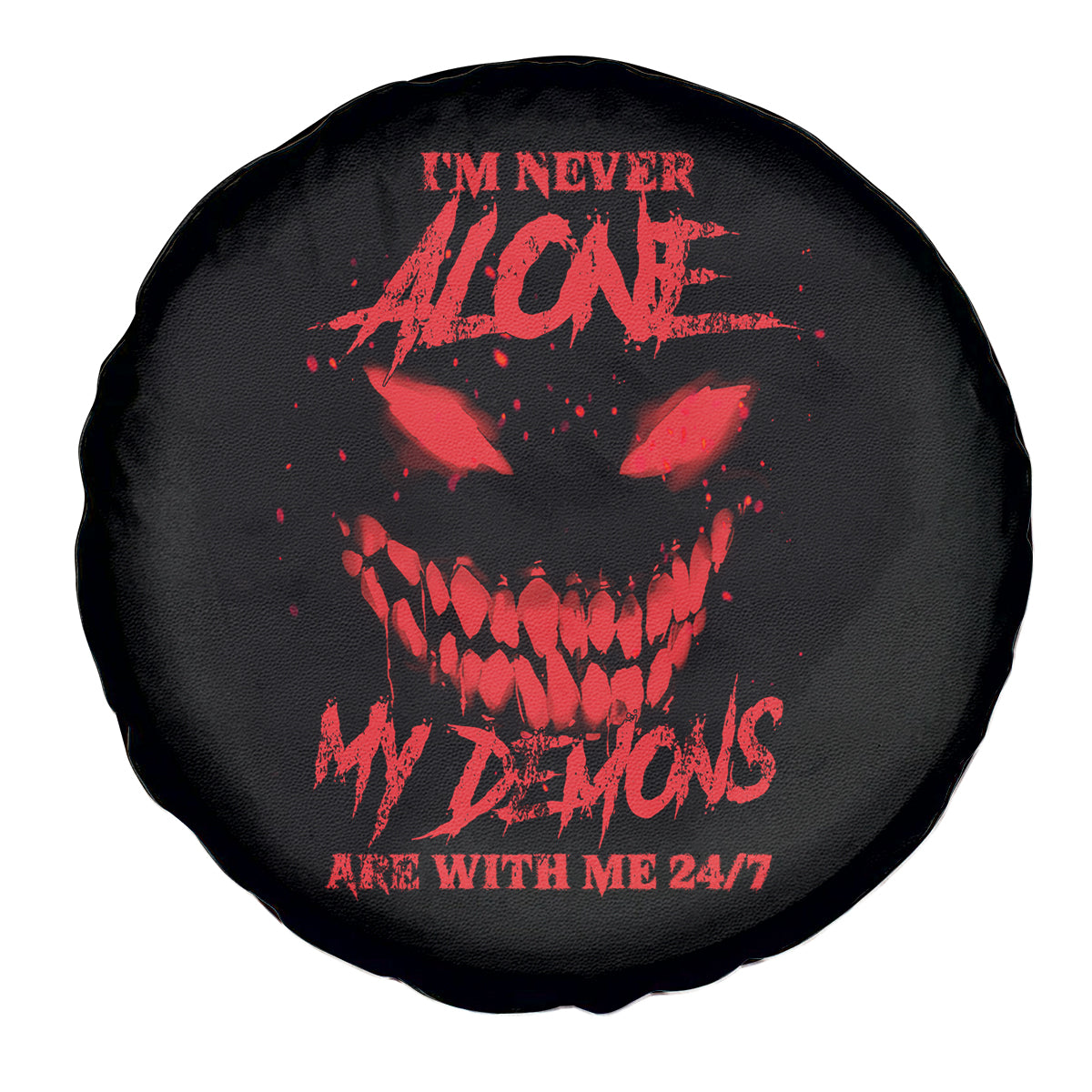 I'm Never Alone My Demon Are With Me Spare Tire Cover - Wonder Print Shop