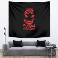 I'm Never Alone My Demon Are With Me Tapestry - Wonder Print Shop