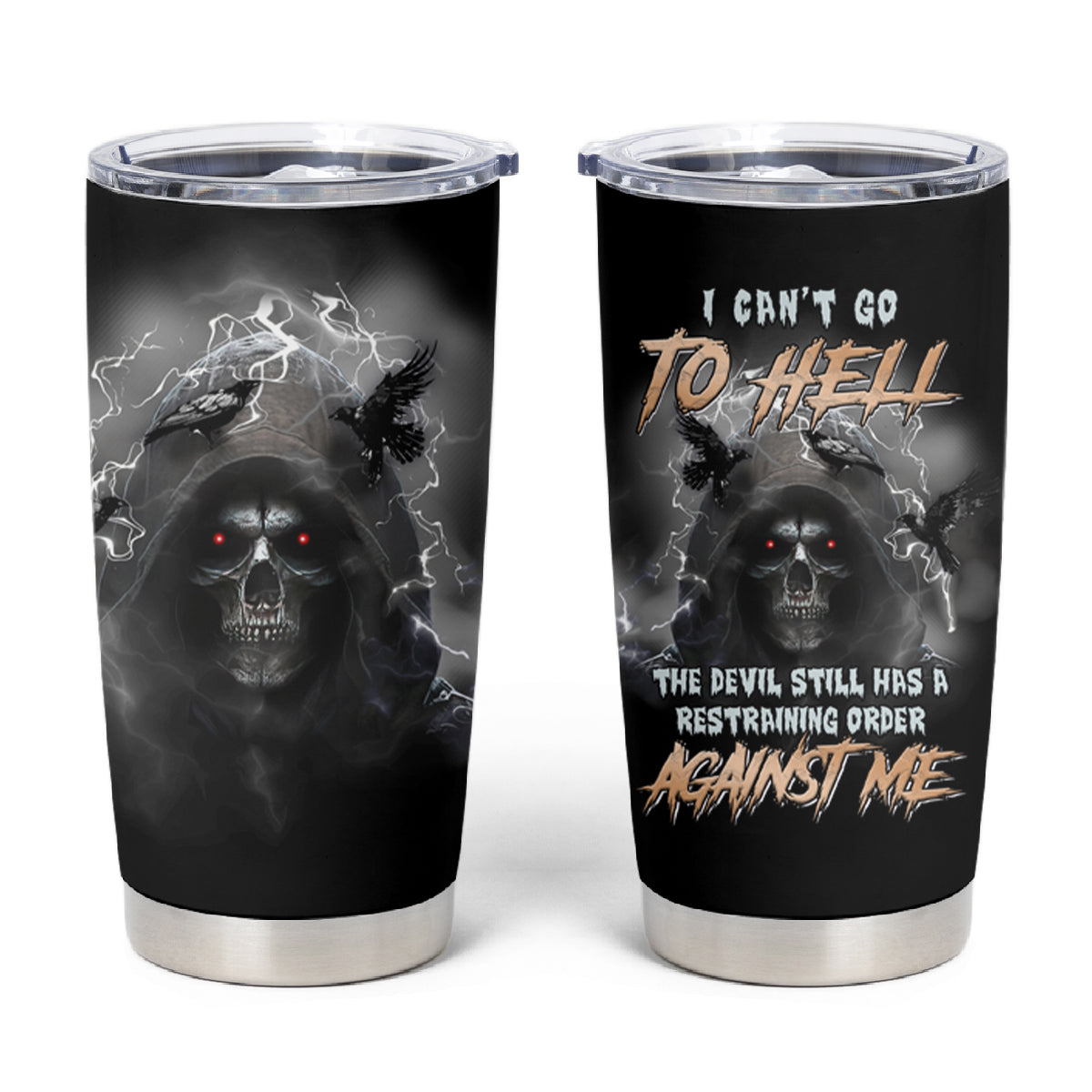 I Can't Go To Hell Reaper Bat Tumbler Cup