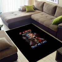 If Karma Doesn't Hit You Trust Me I Will Area Rug - Wonder Print Shop