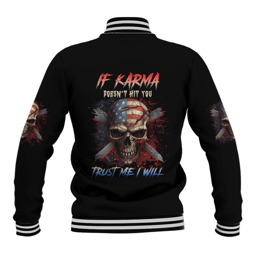 If Karma Doesn't Hit You Trust Me I Will Baseball Jacket - Wonder Print Shop