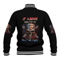 If Karma Doesn't Hit You Trust Me I Will Baseball Jacket - Wonder Print Shop