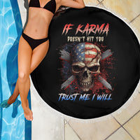 If Karma Doesn't Hit You Trust Me I Will Beach Blanket - Wonder Print Shop