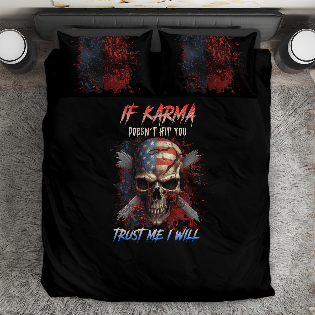 If Karma Doesn't Hit You Trust Me I Will Bedding Set - Wonder Print Shop