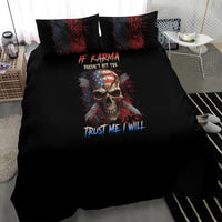 If Karma Doesn't Hit You Trust Me I Will Bedding Set - Wonder Print Shop