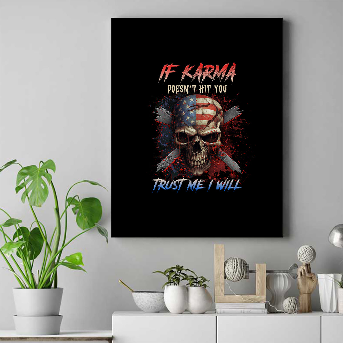 If Karma Doesn't Hit You Trust Me I Will Canvas Wall Art - Wonder Print Shop
