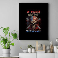 If Karma Doesn't Hit You Trust Me I Will Canvas Wall Art - Wonder Print Shop