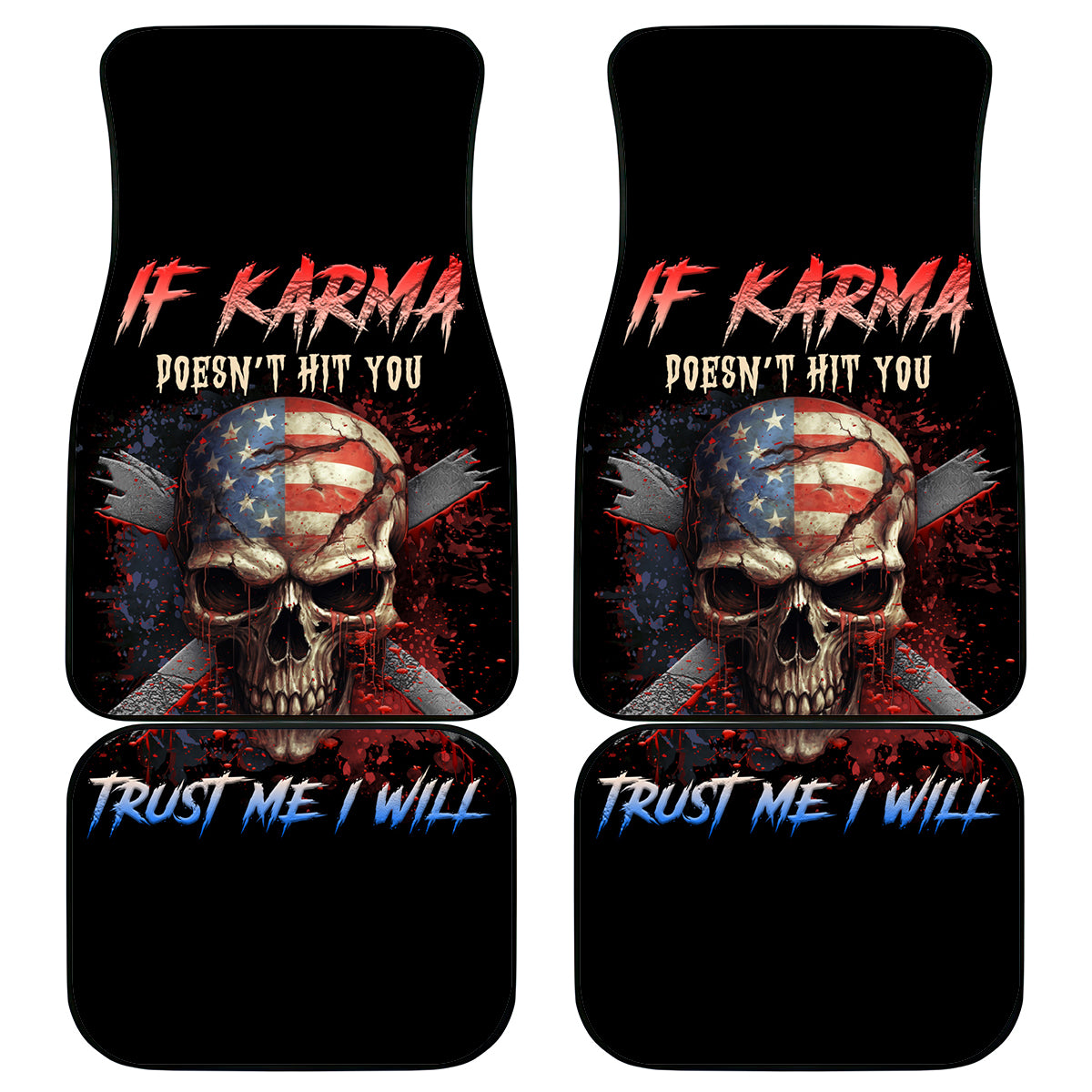 If Karma Doesn't Hit You Trust Me I Will Car Mats - Wonder Print Shop