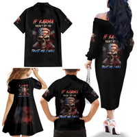 If Karma Doesn't Hit You Trust Me I Will Family Matching Off Shoulder Long Sleeve Dress and Hawaiian Shirt - Wonder Print Shop