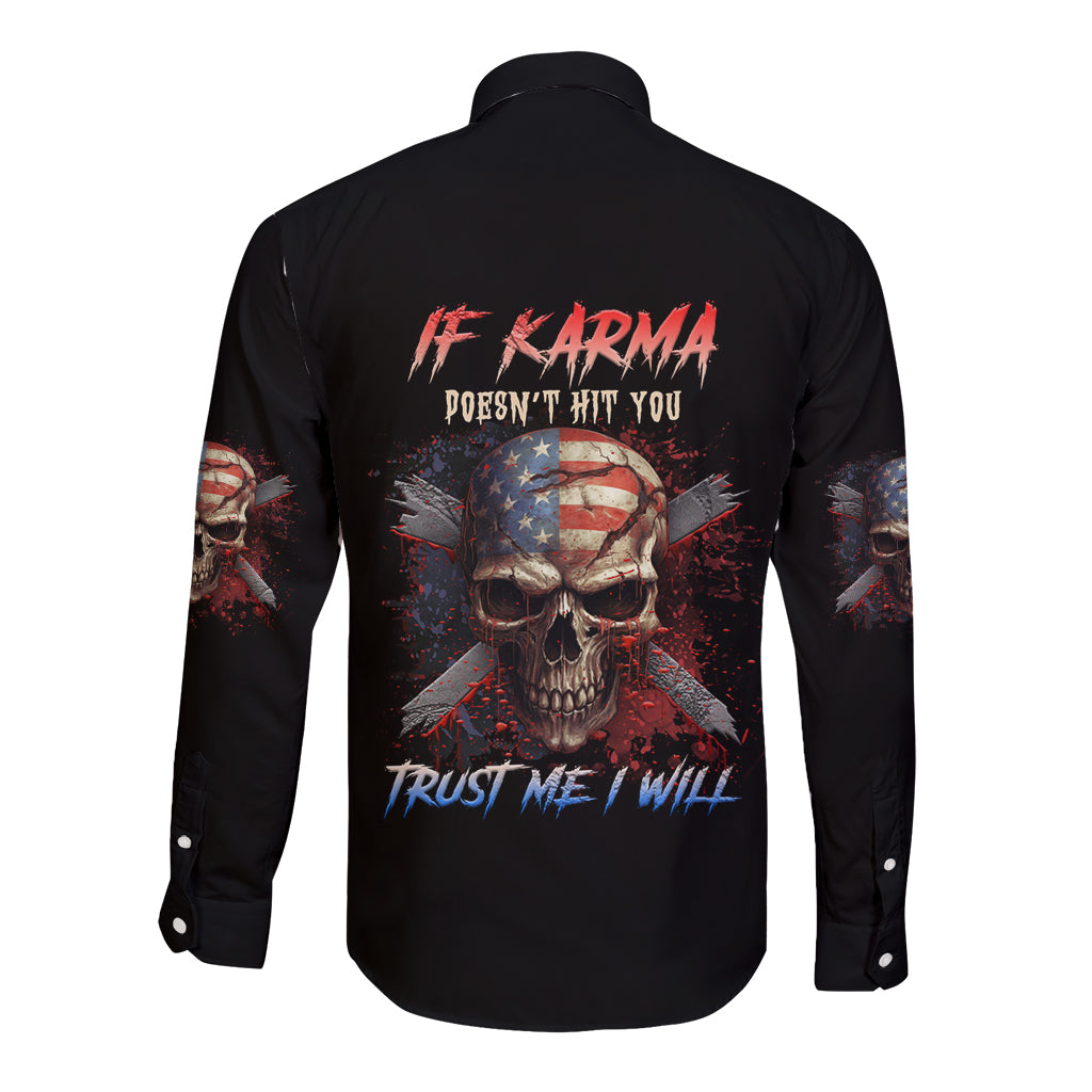 If Karma Doesn't Hit You Trust Me I Will Long Sleeve Button Shirt - Wonder Print Shop