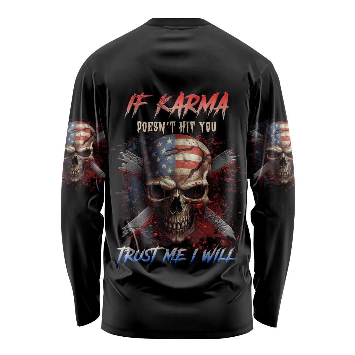 If Karma Doesn't Hit You Trust Me I Will Long Sleeve Shirt - Wonder Print Shop
