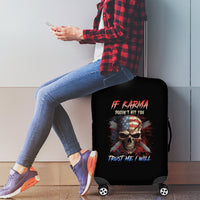If Karma Doesn't Hit You Trust Me I Will Luggage Cover - Wonder Print Shop