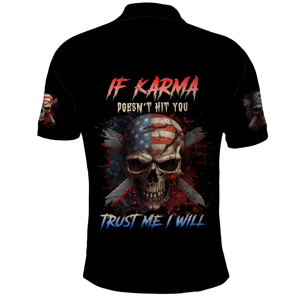If Karma Doesn't Hit You Trust Me I Will Polo Shirt - Wonder Print Shop