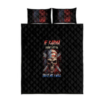 If Karma Doesn't Hit You Trust Me I Will Quilt Bed Set - Wonder Print Shop
