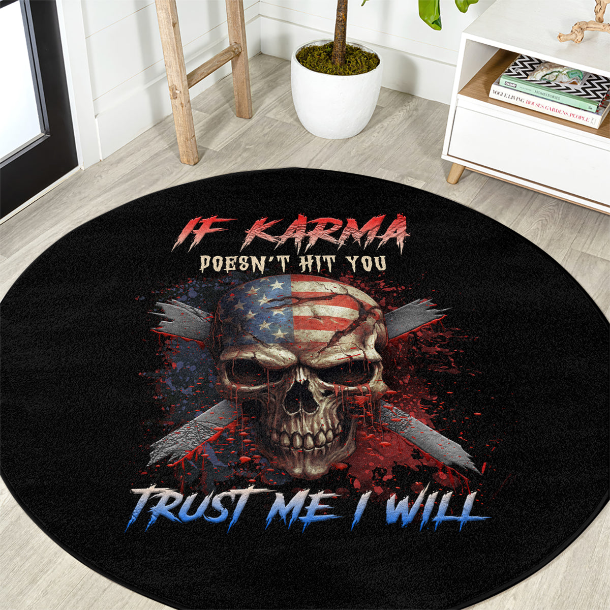 if-karma-doesnt-hit-you-trust-me-i-will-round-carpet