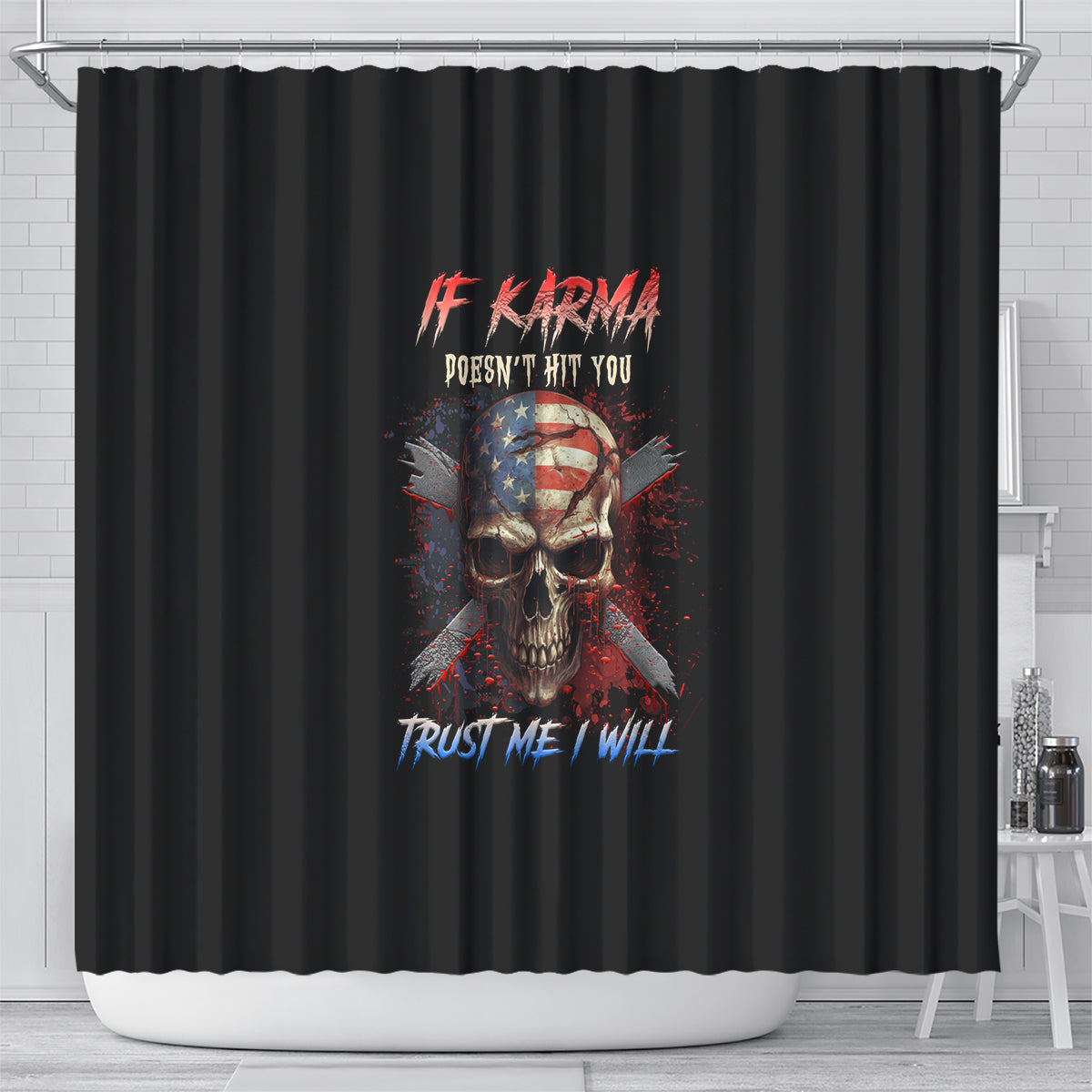 if-karma-doesnt-hit-you-trust-me-i-will-shower-curtain