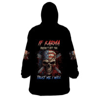 If Karma Doesn't Hit You Trust Me I Will Wearable Blanket Hoodie - Wonder Print Shop