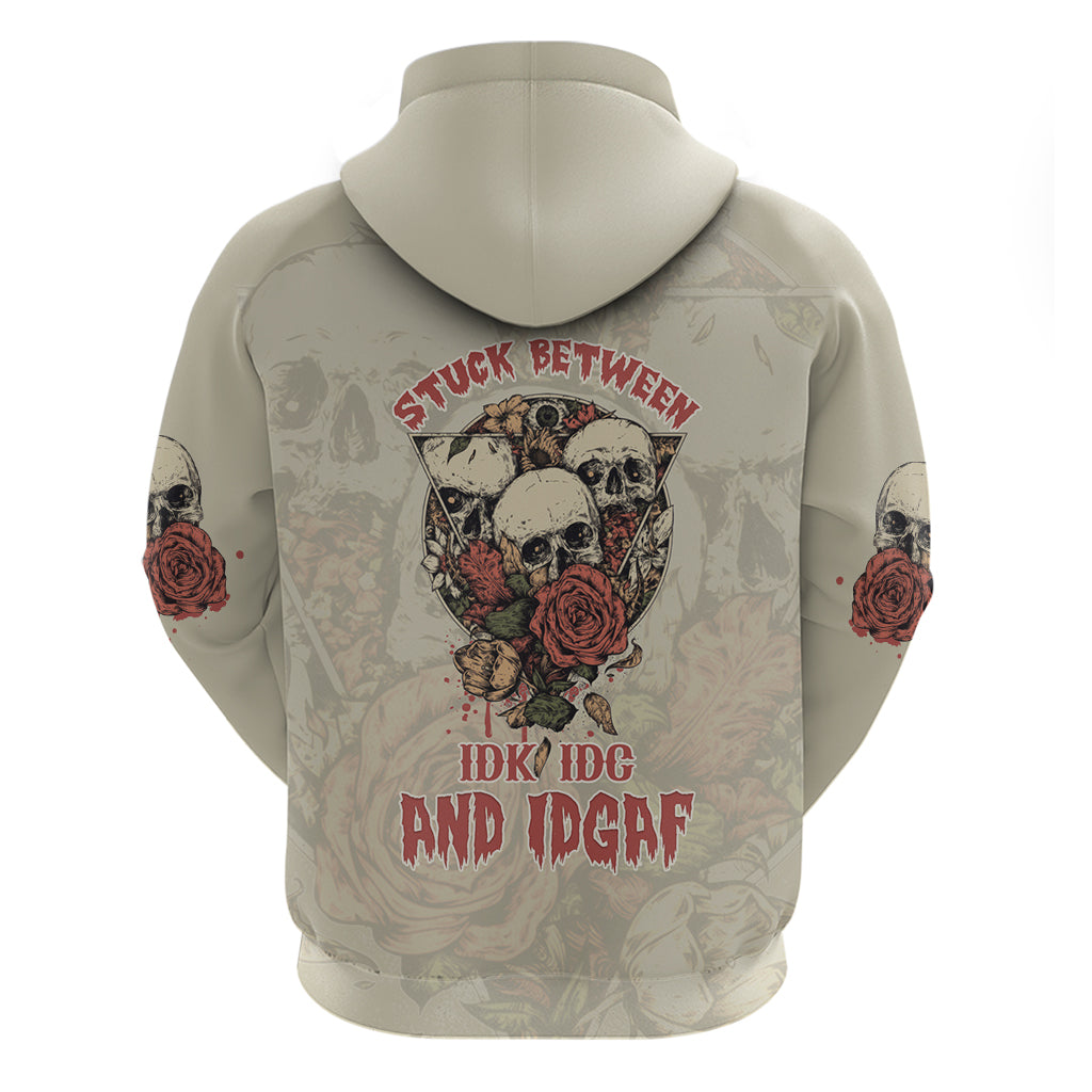 Stuck Between Idk Idc And Idgaf Skull Hoodie - Wonder Print Shop