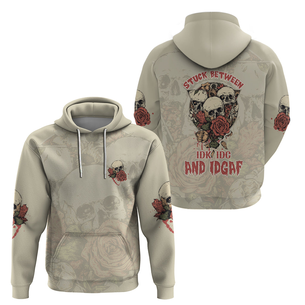 Stuck Between Idk Idc And Idgaf Skull Hoodie - Wonder Print Shop
