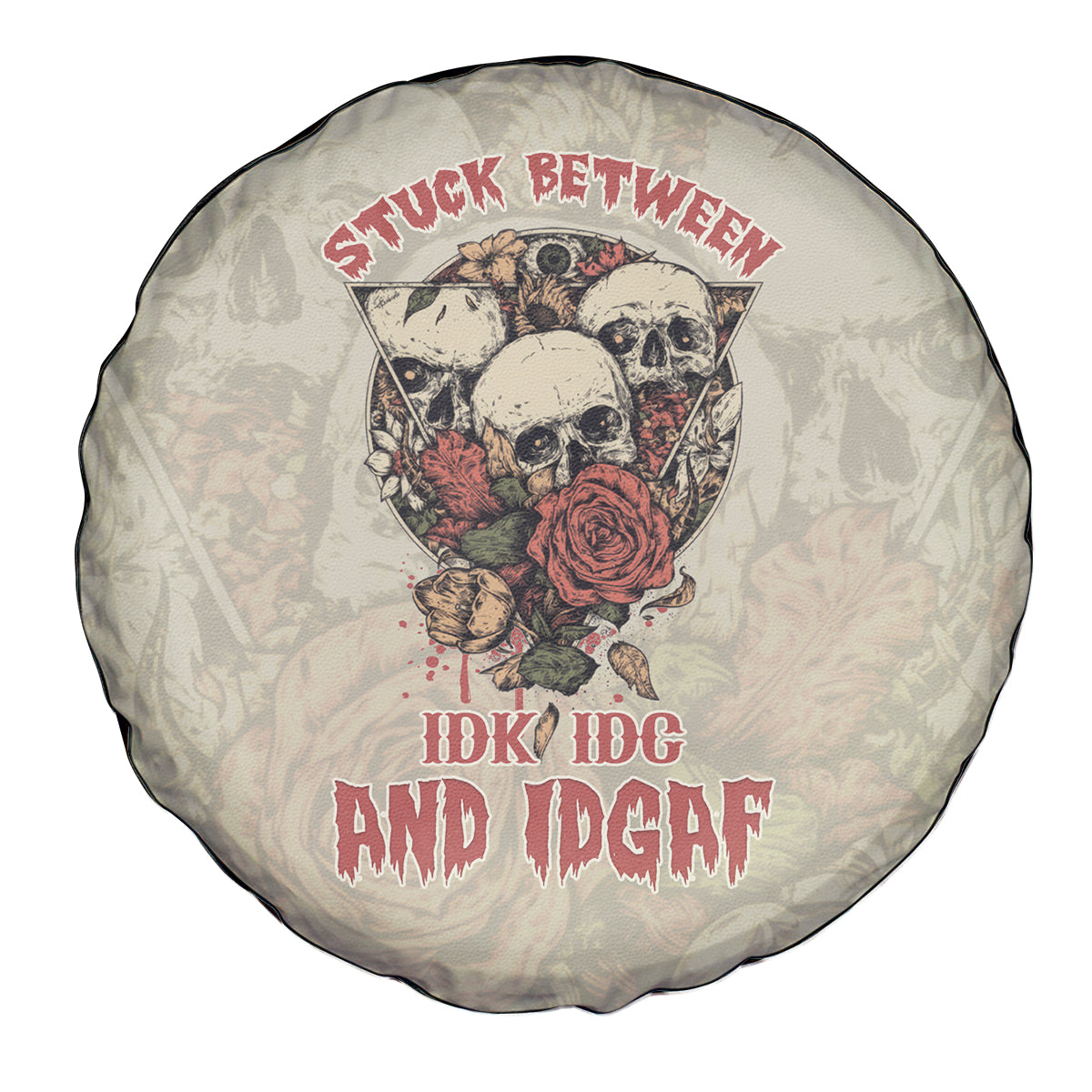Stuck Between Idk Idc And Idgaf Skull Spare Tire Cover - Wonder Print Shop