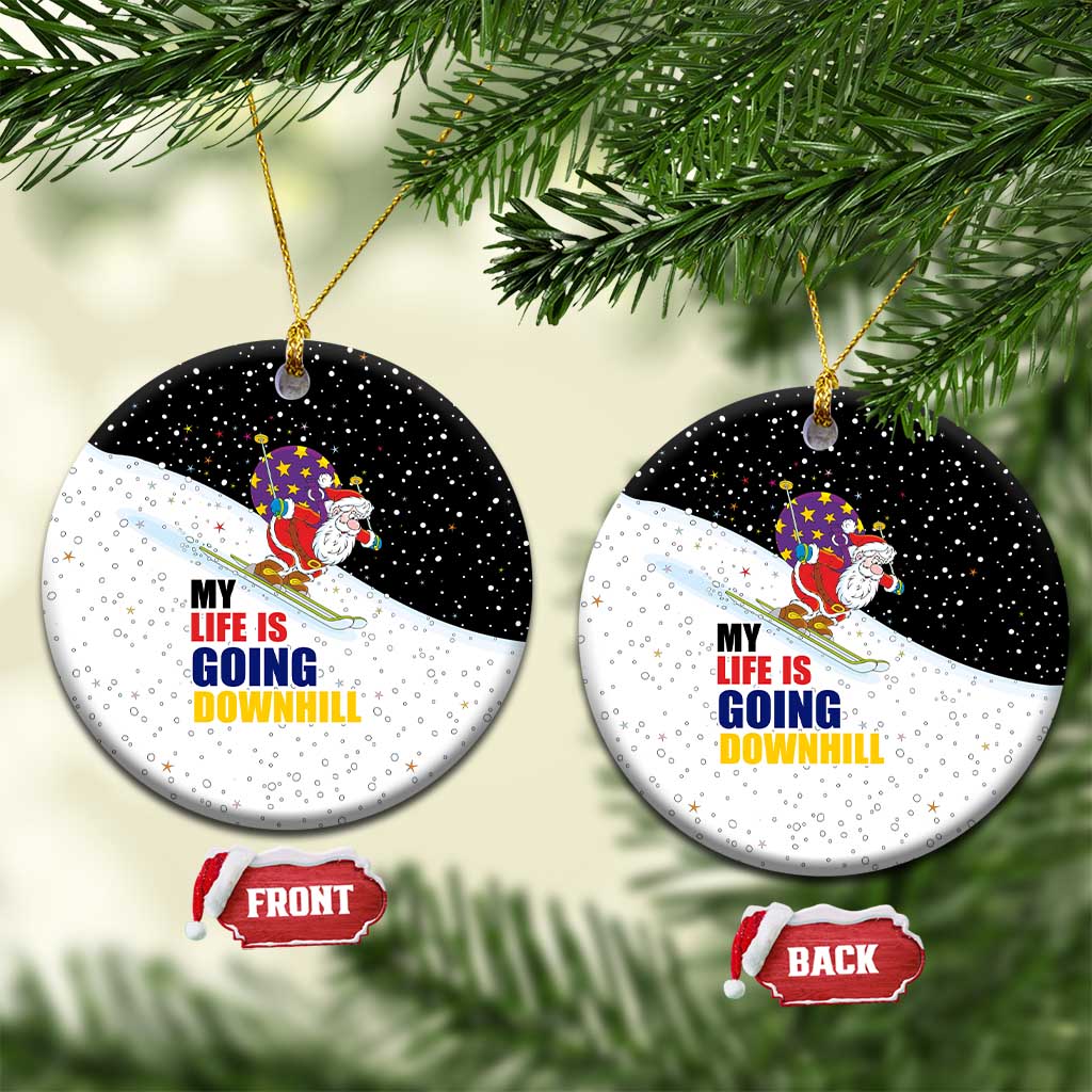 Santa Claus Ski My Life Is Going Downhill Christmas Ceramic Ornament Xmas Holiday Patterns - Wonder Print Shop