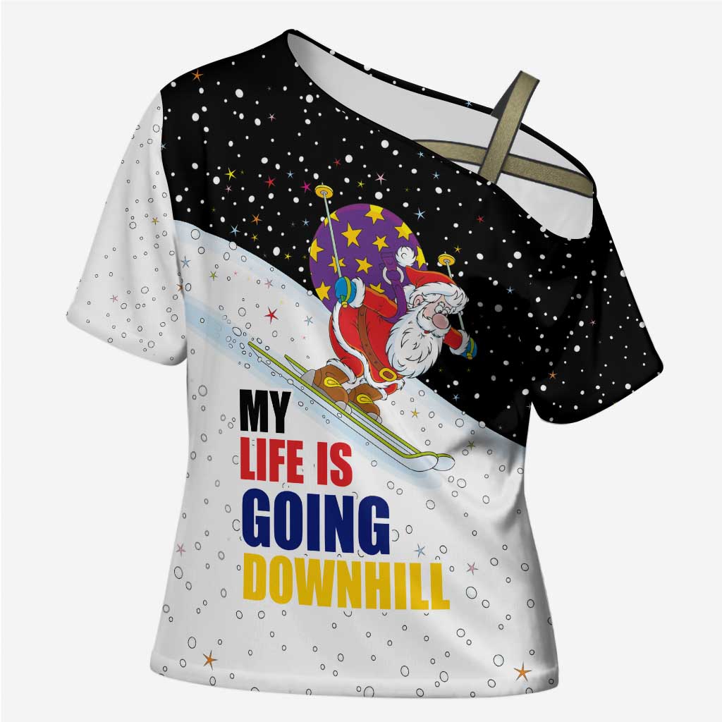 Santa Claus Ski My Life Is Going Downhill Christmas Cross Shoulder Shirt Xmas Holiday Patterns - Wonder Print Shop