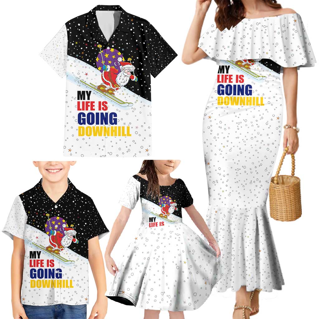 Santa Claus Ski My Life Is Going Downhill Christmas Family Matching Mermaid Dress and Hawaiian Shirt Xmas Holiday Patterns - Wonder Print Shop