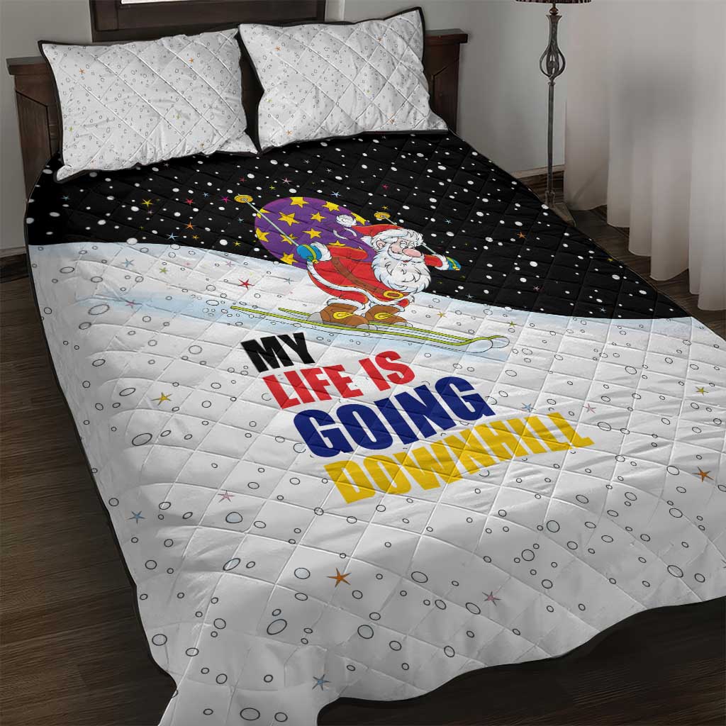 Santa Claus Ski My Life Is Going Downhill Christmas Quilt Bed Set Xmas Holiday Patterns - Wonder Print Shop