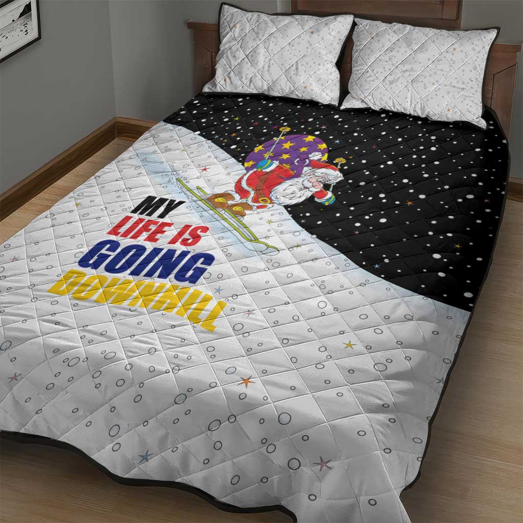Santa Claus Ski My Life Is Going Downhill Christmas Quilt Bed Set Xmas Holiday Patterns - Wonder Print Shop