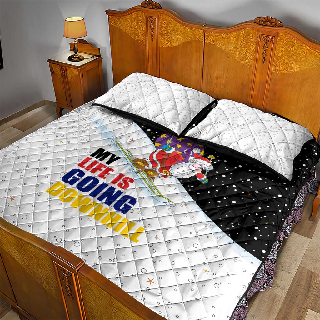 Santa Claus Ski My Life Is Going Downhill Christmas Quilt Bed Set Xmas Holiday Patterns - Wonder Print Shop