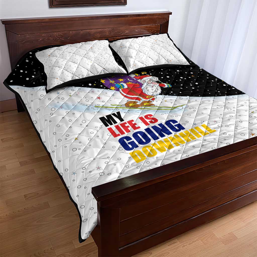 Santa Claus Ski My Life Is Going Downhill Christmas Quilt Bed Set Xmas Holiday Patterns - Wonder Print Shop