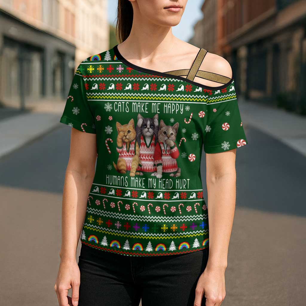 Funny Cats Make Me Happy Humans Make My Head Hurt Quote Cross Shoulder Shirt with Green Christmas Pattern - Wonder Print Shop