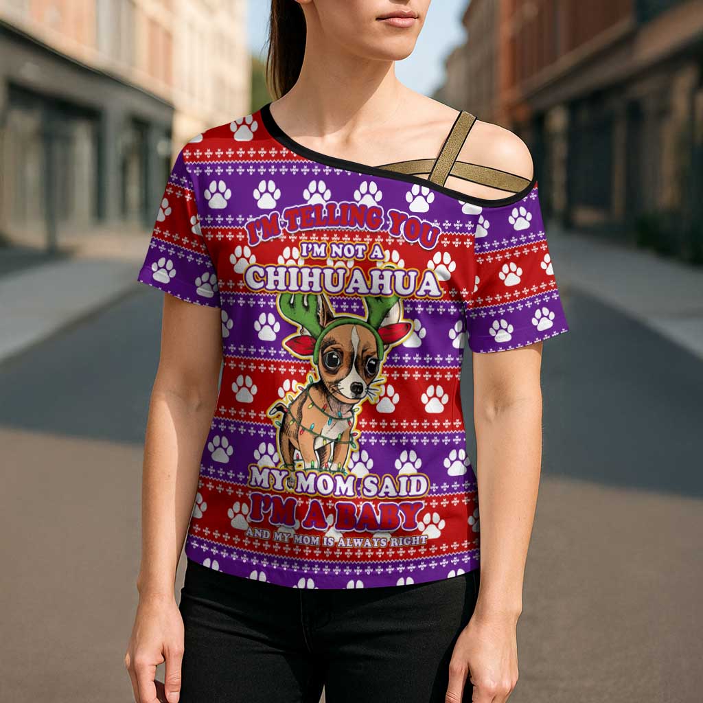 Chihuahua Christmas Cross Shoulder Shirt with I’m Not a Chihuahua I’m a Baby Quote and Red Purple Christmas Pattern - Wonder Print Shop