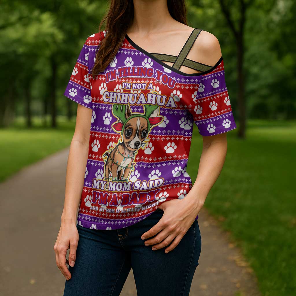 Chihuahua Christmas Cross Shoulder Shirt with I’m Not a Chihuahua I’m a Baby Quote and Red Purple Christmas Pattern - Wonder Print Shop