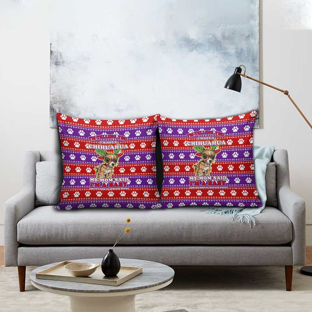 Chihuahua Christmas Pillow Cover with I’m Not a Chihuahua I’m a Baby Quote and Red Purple Christmas Pattern - Wonder Print Shop