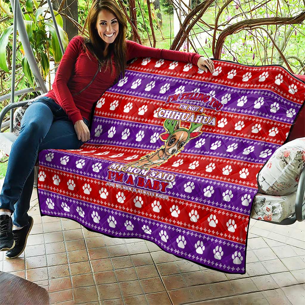 Chihuahua Christmas Quilt with I’m Not a Chihuahua I’m a Baby Quote and Red Purple Christmas Pattern - undefined