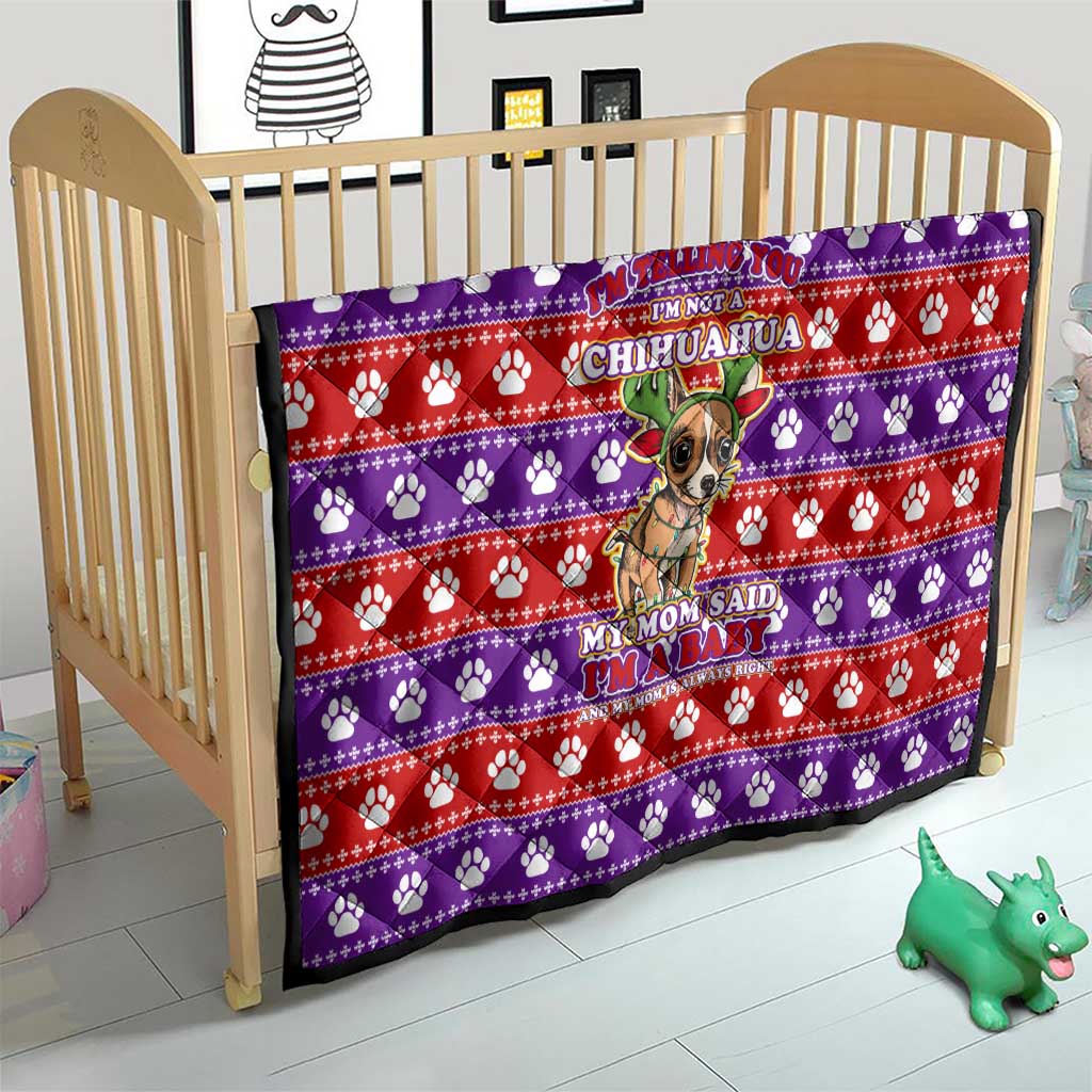 Chihuahua Christmas Quilt with I’m Not a Chihuahua I’m a Baby Quote and Red Purple Christmas Pattern - undefined