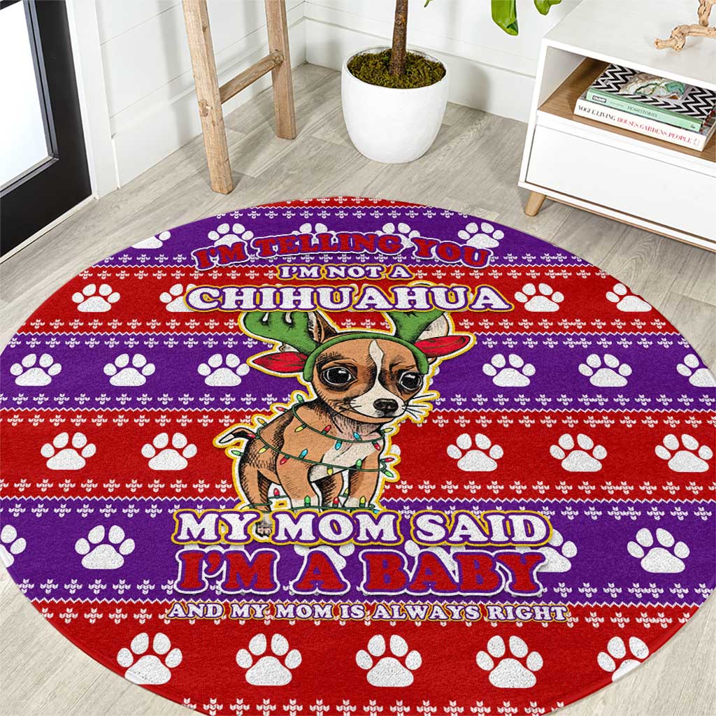 Chihuahua Christmas Round Carpet with I’m Not a Chihuahua I’m a Baby Quote and Red Purple Christmas Pattern - Wonder Print Shop