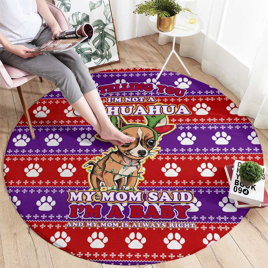 Chihuahua Christmas Round Carpet with I’m Not a Chihuahua I’m a Baby Quote and Red Purple Christmas Pattern - Wonder Print Shop