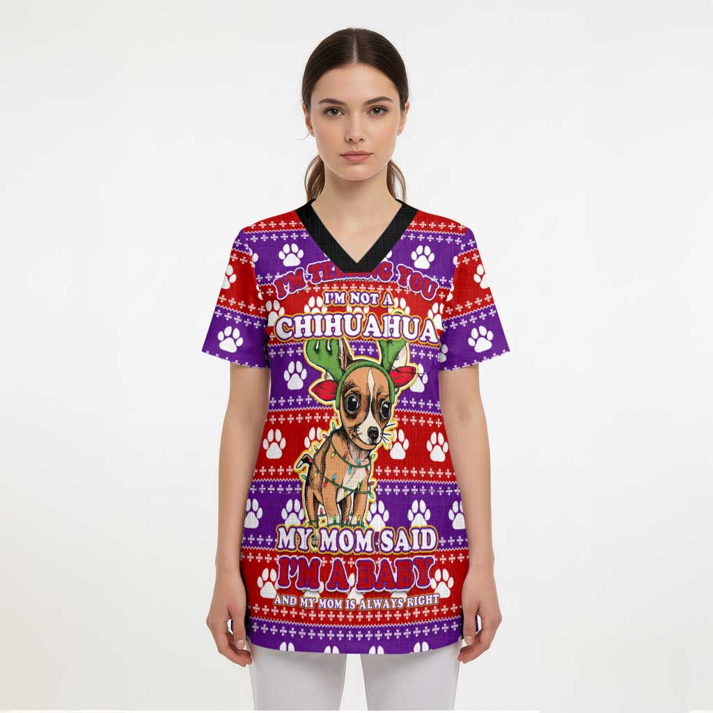 Chihuahua Christmas Scrub Top with I’m Not a Chihuahua I’m a Baby Quote and Red Purple Christmas Pattern - Wonder Print Shop