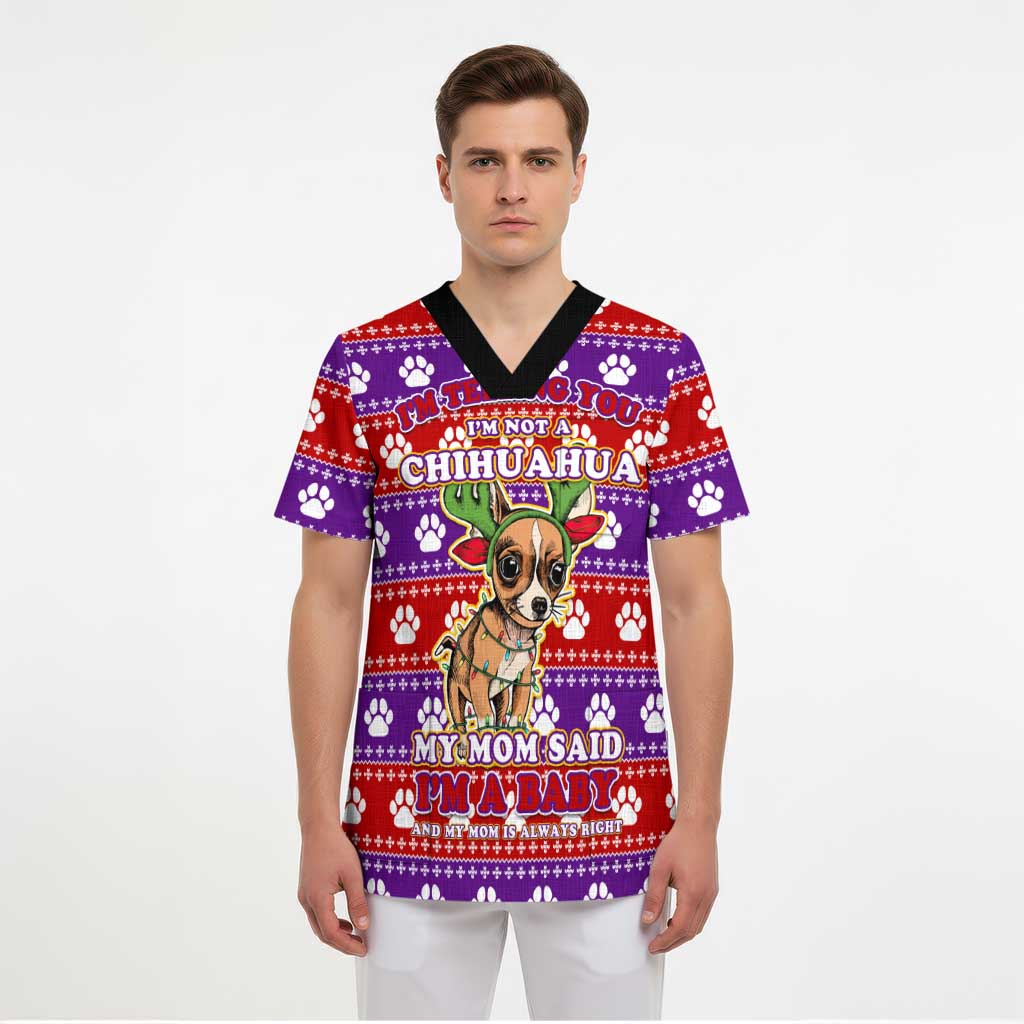 Chihuahua Christmas Scrub Top with I’m Not a Chihuahua I’m a Baby Quote and Red Purple Christmas Pattern - Wonder Print Shop